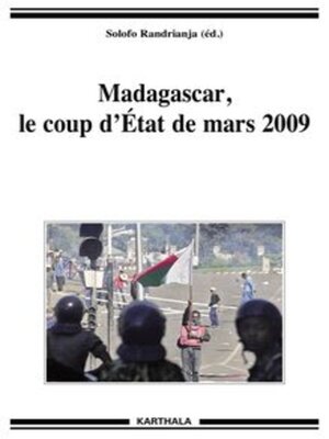 cover image of Madagascar, le coup d'État de mars 2009
